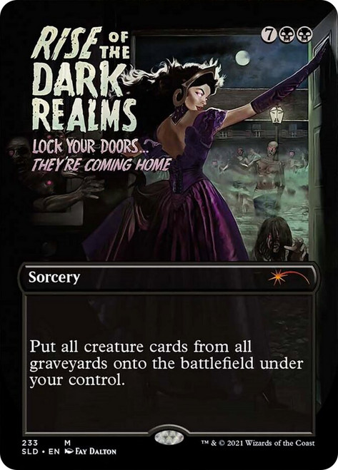 Rise of the Dark Realms (Secret Lair) (Borderless)\nPromo: General\nSingle\nMagic The Gathering