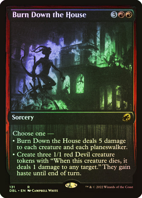 Burn Down the House\nInnistrad: Double Feature\nSingle\nMagic The Gathering