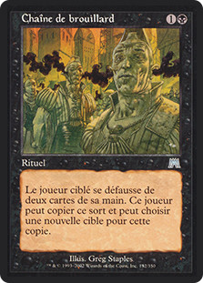 Chain of Smog\nOnslaught - French\nSingle\nMagic The Gathering