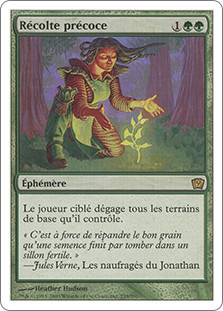 Early Harvest\n9th Edition - French\nSingle\nMagic The Gathering