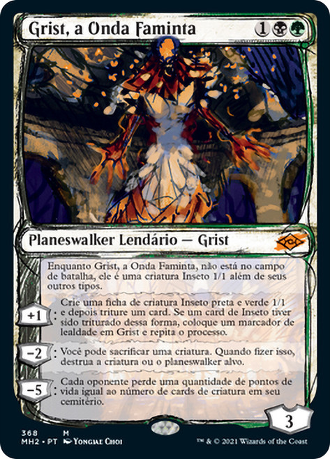Grist, the Hunger Tide (Showcase)\nModern Horizons 2 - Variants - Portuguese\nSingle\nMagic The Gathering