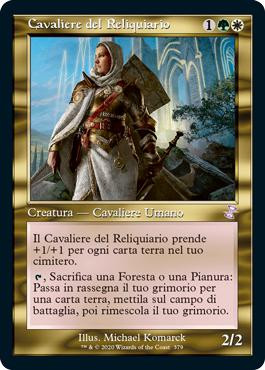 Knight of the Reliquary (Retro Frame)\nTime Spiral Remastered - Timeshifted - Italian\nSingle\nMagic The Gathering