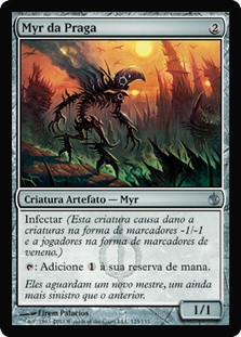 Plague Myr\nMirrodin Besieged - Portuguese\nSingle\nMagic The Gathering
