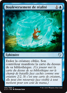 Reality Shift\nCommander: 2017 Edition - French\nSingle\nMagic The Gathering