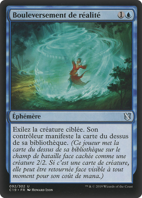 Reality Shift\nCommander: 2019 Edition - French\nSingle\nMagic The Gathering