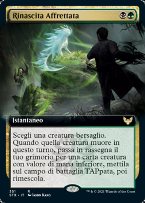 Rushed Rebirth (Extended Art)\nStrixhaven: School of Mages - Variants - Italian\nSingle\nMagic The Gathering