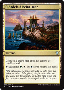 Seaside Citadel\nCommander: 2017 Edition - Portuguese\nSingle\nMagic The Gathering