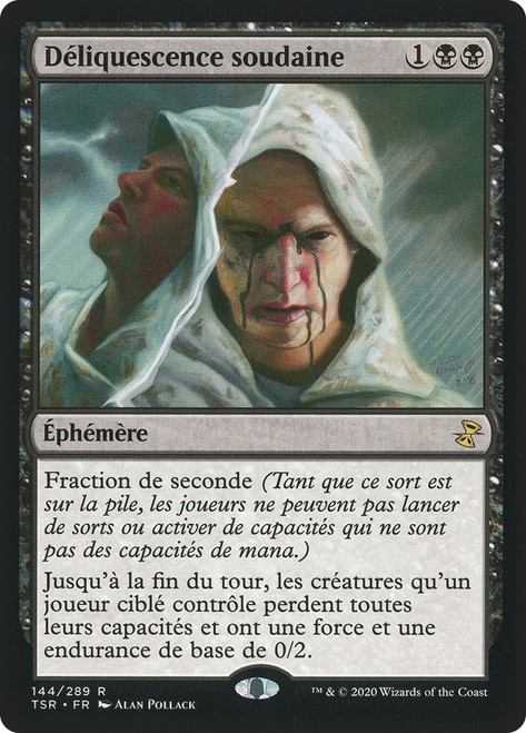 Sudden Spoiling\nTime Spiral Remastered - French\nSingle\nMagic The Gathering