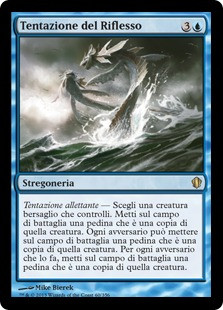 Tempt with Reflections\nCommander: 2013 Edition - Italian\nSingle\nMagic The Gathering