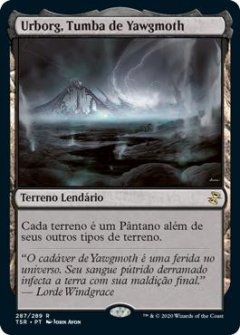 Urborg, Tomb of Yawgmoth\nTime Spiral Remastered - Portuguese\nSingle\nMagic The Gathering