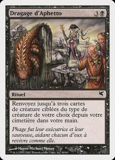 Aphetto Dredging (#40)\nSalvat-Hachette - French\nSingle\nMagic The Gathering