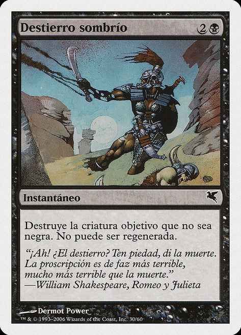 Dark Banishing (#30)\nSalvat-Hachette - Spanish\nSingle\nMagic The Gathering