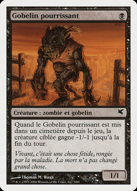 Festering Goblin (#05)\nSalvat-Hachette - French\nSingle\nMagic The Gathering