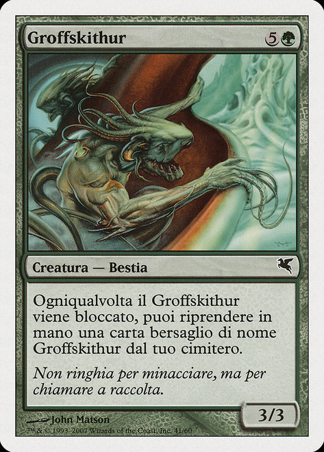 Groffskithur (#41)\nSalvat-Hachette - Italian\nSingle\nMagic The Gathering