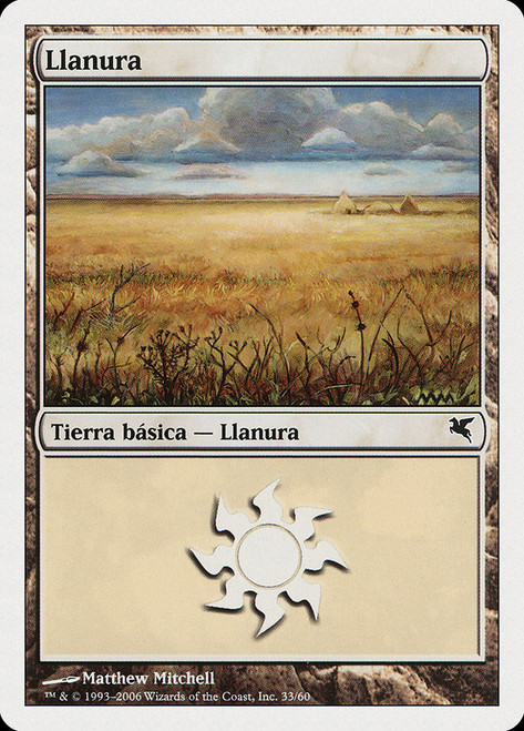 Plains (#33) (2006) (Matthew Mitchell)\nSalvat-Hachette - Spanish\nSingle\nMagic The Gathering