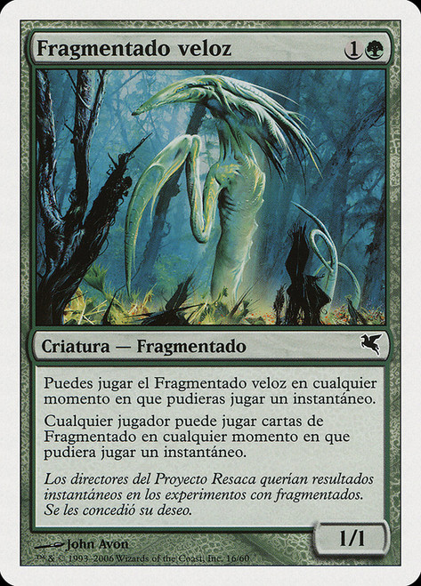 Quick Sliver (#16)\nSalvat-Hachette - Spanish\nSingle\nMagic The Gathering