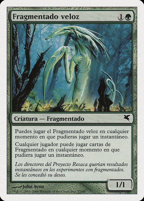 Quick Sliver (#17)\nSalvat-Hachette - Spanish\nSingle\nMagic The Gathering