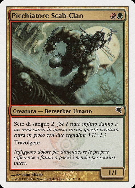 Scab-Clan Mauler (#31)\nSalvat-Hachette - Italian\nSingle\nMagic The Gathering
