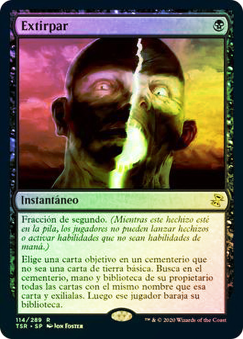 Extirpate\nTime Spiral Remastered - Spanish\nSingle\nMagic The Gathering