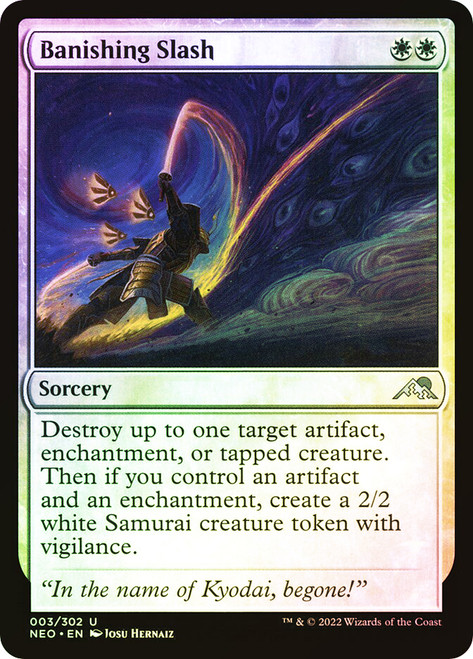 Banishing Slash\nKamigawa: Neon Dynasty\nSingle\nMagic The Gathering