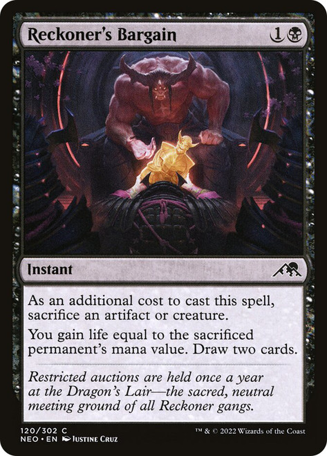 Reckoner's Bargain\nKamigawa: Neon Dynasty\nSingle\nMagic The Gathering