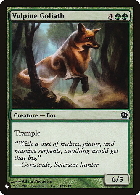 Vulpine Goliath\nPlaneswalker Symbol Reprints\nSingle\nMagic The Gathering