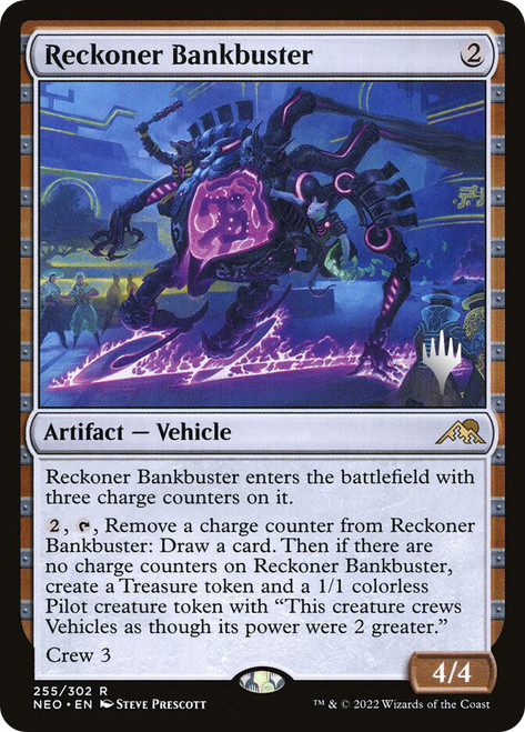 Reckoner Bankbuster (Promo Pack) (Kamigawa: Neon Dynasty)\nPromo: Planeswalker Stamped\nSingle\nMagic The Gathering
