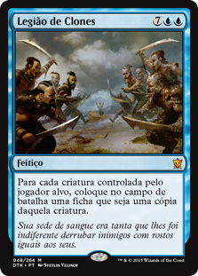 Clone Legion\nDragons of Tarkir - Portuguese\nSingle\nMagic The Gathering