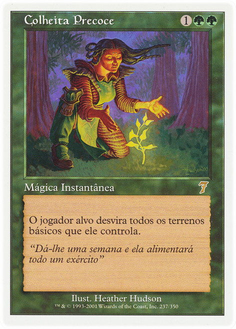 Early Harvest\n7th Edition - Portuguese\nSingle\nMagic The Gathering