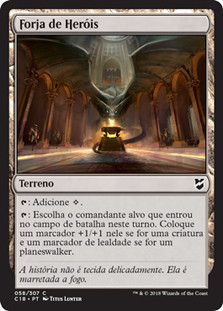 Forge of Heroes\nCommander: 2018 Edition - Portuguese\nSingle\nMagic The Gathering