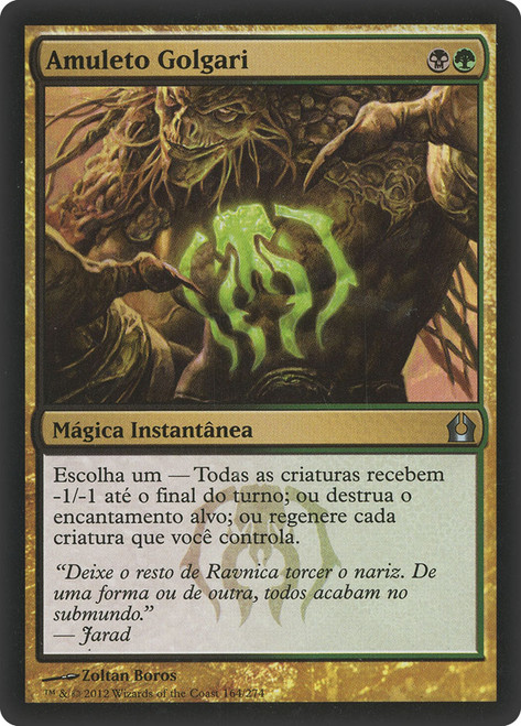 Golgari Charm\nReturn to Ravnica - Portuguese\nSingle\nMagic The Gathering