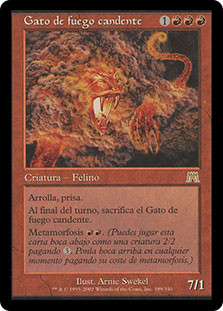 Blistering Firecat
Onslaught - Spanish
Single
Magic The Gathering