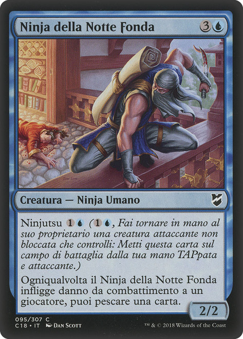 Ninja of the Deep Hours\nCommander: 2018 Edition - Italian\nSingle\nMagic The Gathering
