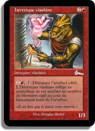 Viashino Heretic\nUrza's Legacy - French\nSingle\nMagic The Gathering