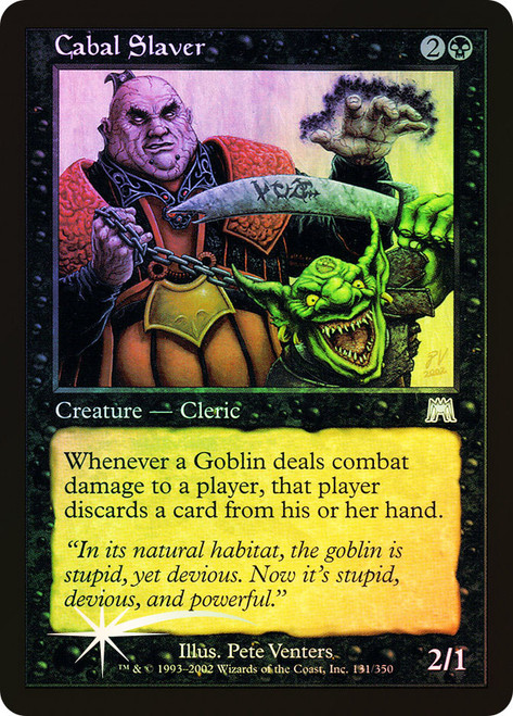 Cabal Slaver\nOnslaught\nSingle\nMagic The Gathering