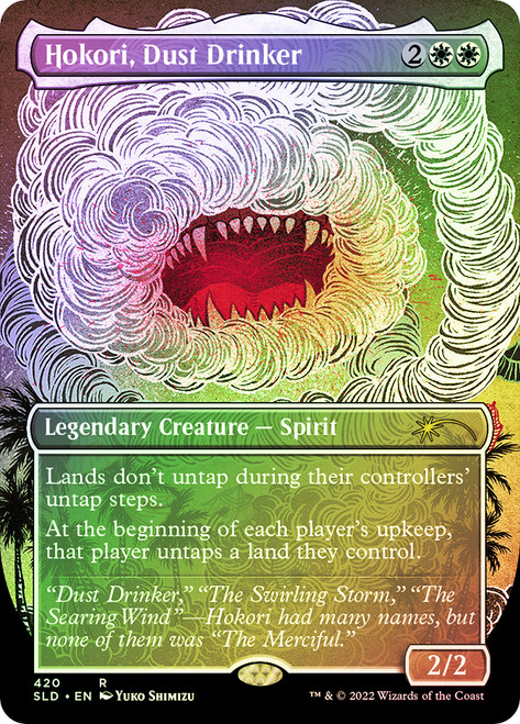 Hokori, Dust Drinker (Secret Lair) (Borderless)\nPromo: General\nSingle\nMagic The Gathering