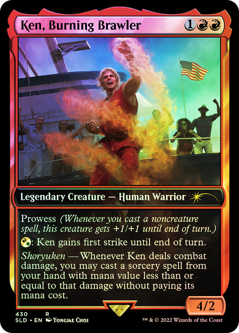 Ken, Burning Brawler (Secret Lair) (Full Art)\nPromo: General\nSingle\nMagic The Gathering