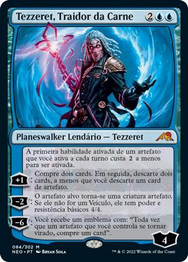 Tezzeret, Betrayer of Flesh\nKamigawa: Neon Dynasty - Portuguese\nSingle\nMagic The Gathering