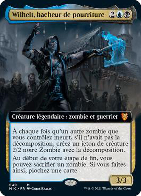 Wilhelt, the Rotcleaver (Extended Art)\nInnistrad: Midnight Hunt Commander - Variants - French\nSingle\nMagic The Gathering