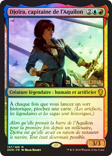 Jhoira, Weatherlight Captain (Prerelease) (Dominaria)\nPromo: Date Stamped - French\nSingle\nMagic The Gathering