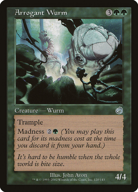 Arrogant Wurm\nTorment\nSingle\nMagic The Gathering
