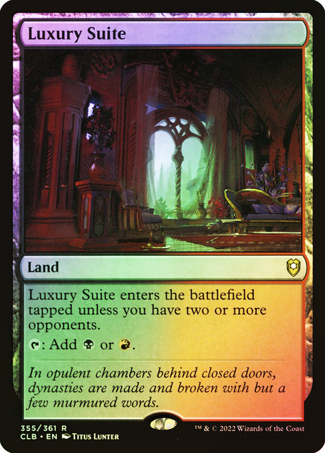 Luxury Suite\nCommander Legends: Battle for Baldur's Gate\nSingle\nMagic The Gathering