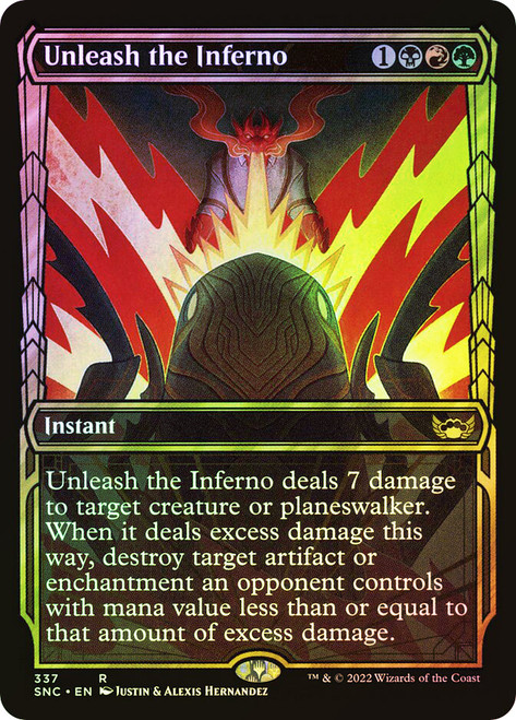 Unleash the Inferno (Showcase)\nStreets of New Capenna - Variants\nSingle\nMagic The Gathering