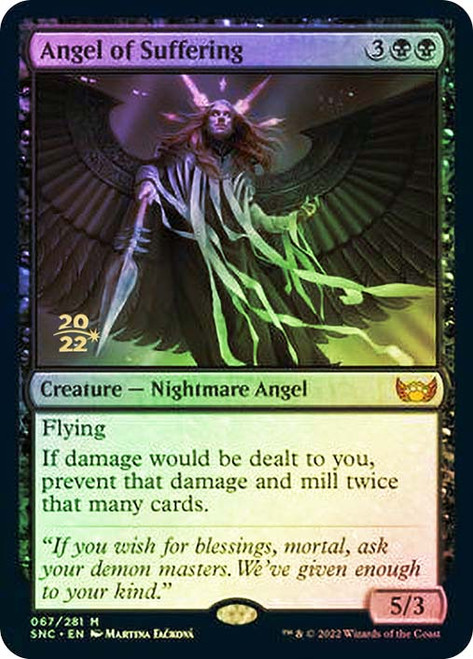 Angel of Suffering (Prerelease) (Streets of New Capenna)\nPromo: Date Stamped\nSingle\nMagic The Gathering