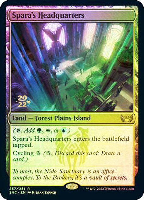 Spara's Headquarters (Prerelease) (Streets of New Capenna)\nPromo: Date Stamped\nSingle\nMagic The Gathering