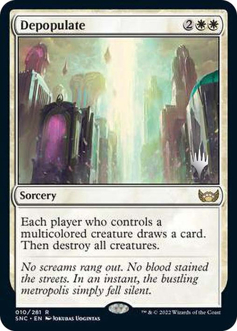 Depopulate (Promo Pack) (Streets of New Capenna)\nPromo: Planeswalker Stamped\nSingle\nMagic The Gathering