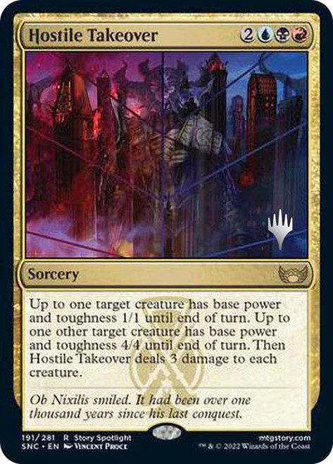 Hostile Takeover (Promo Pack) (Streets of New Capenna)\nPromo: Planeswalker Stamped\nSingle\nMagic The Gathering