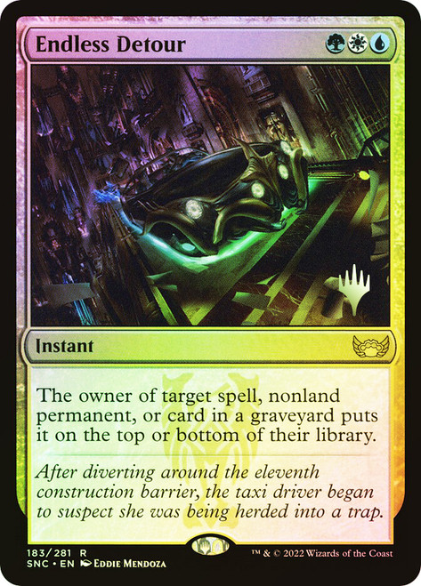 Endless Detour (Promo Pack) (Streets of New Capenna)
Promo
Single
Magic: The Gathering