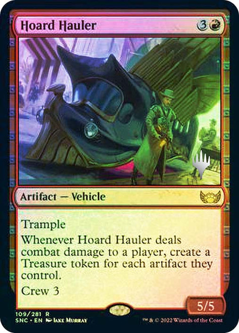 Hoard Hauler (Promo Pack) (Streets of New Capenna)\nPromo: Planeswalker Stamped\nSingle\nMagic The Gathering