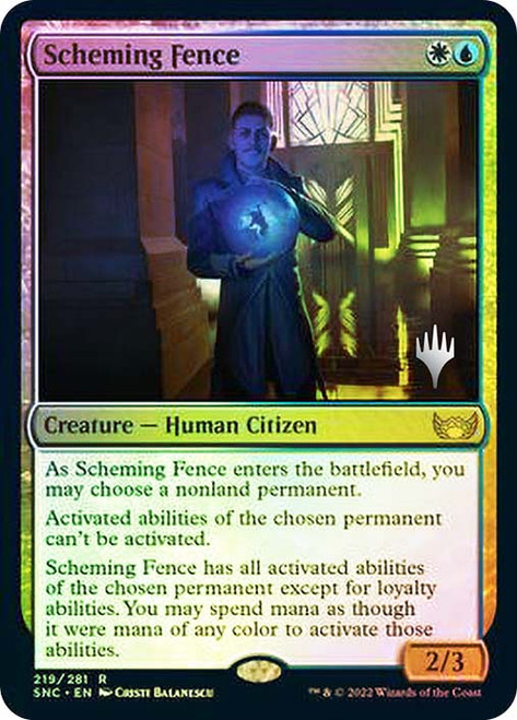Scheming Fence (Promo Pack) (Streets of New Capenna)\nPromo: Planeswalker Stamped\nSingle\nMagic The Gathering